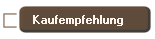 Kaufempfehlung
